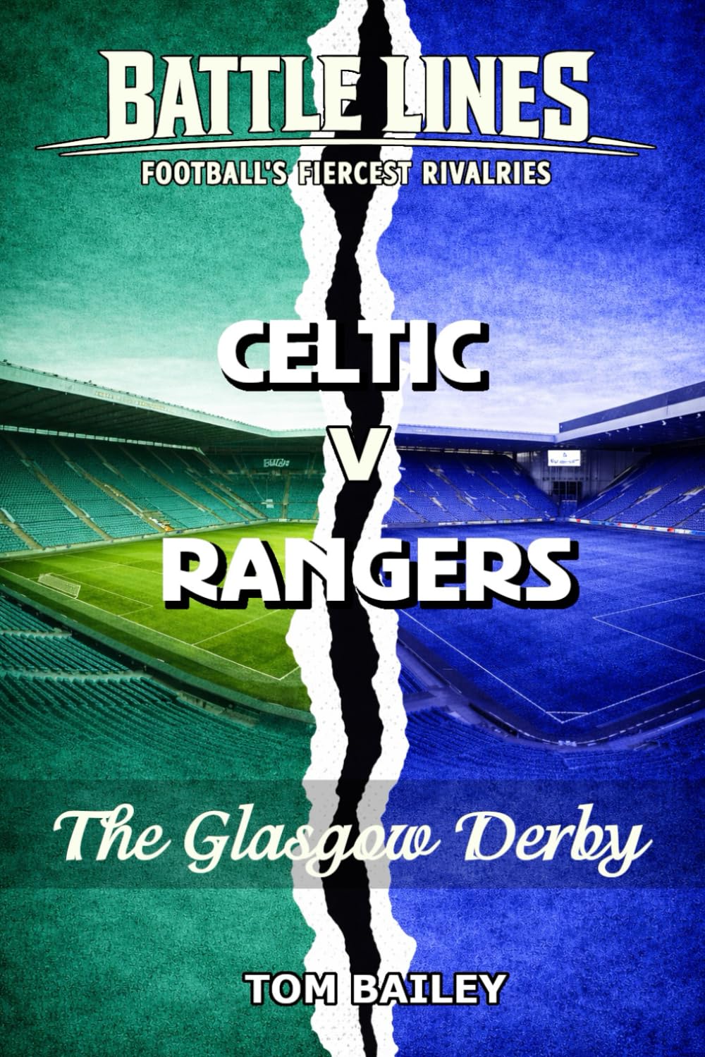 Celtic v Rangers: The Glasgow Derby