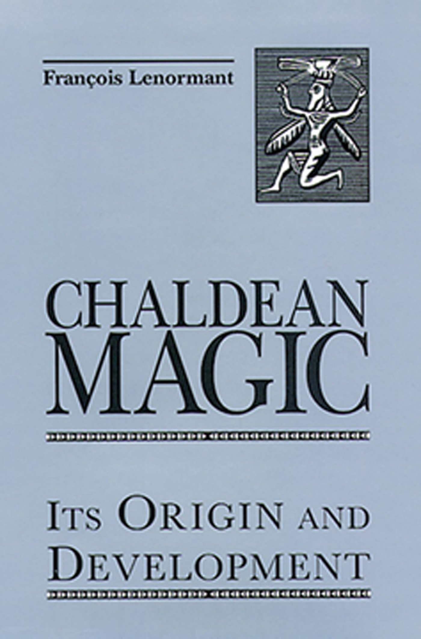 Chaldean Magic Origin book en anglais sur l'ésotérisme babylonien
