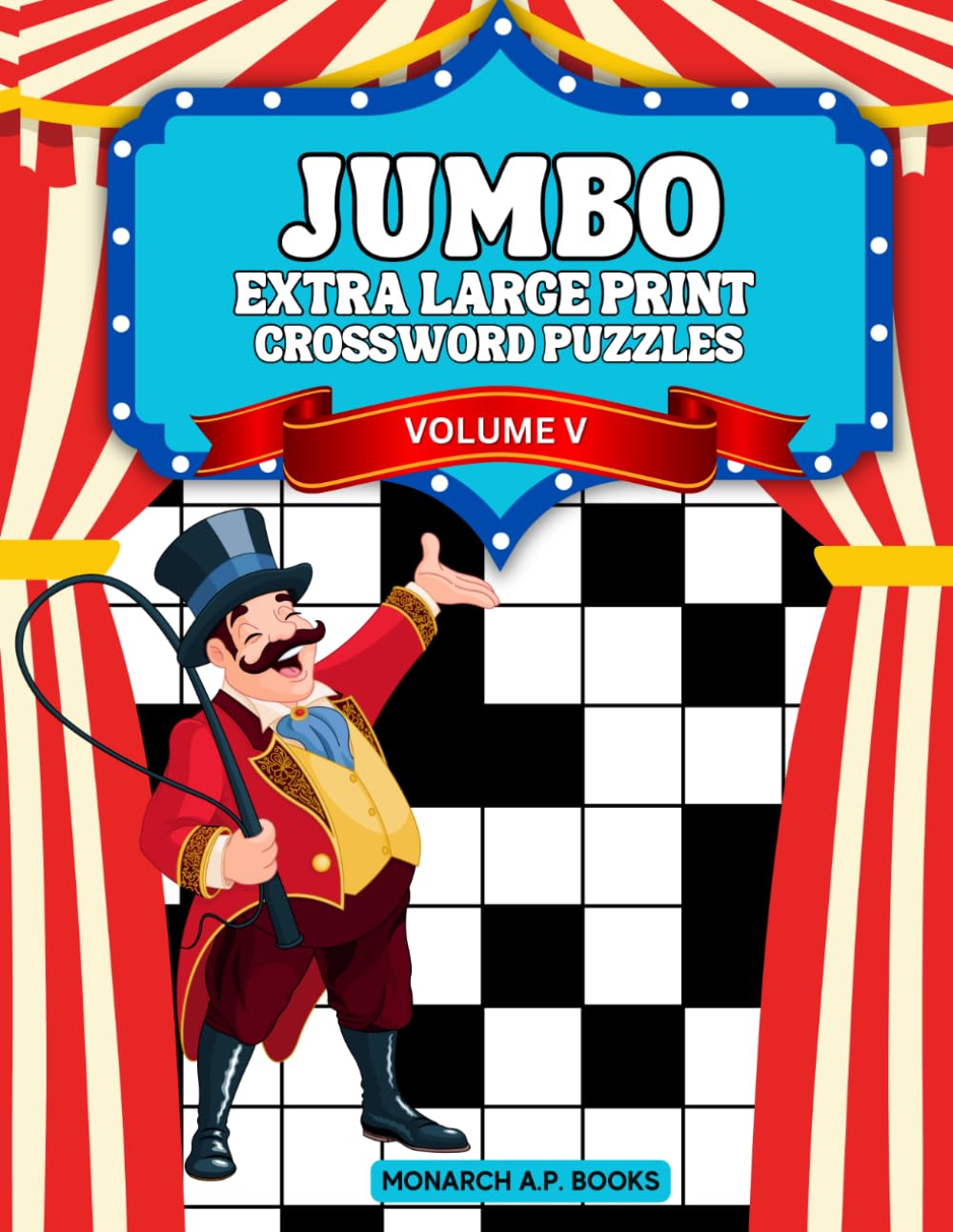JUMBO EXTRA LARGE PRINT CROSSWORD PUZZLE BOOK VOLUME V: Everyday Themes Edition: XL Print Crossword Puzzles For Those With Visual Impairments. Great ... (JUMBO XL PRINT CROSSWORD PUZZLE BOOKS)