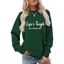 Life'S Tough Get A Helmet Funny Sweatshirt Casual Pullover Fun Gift Tops