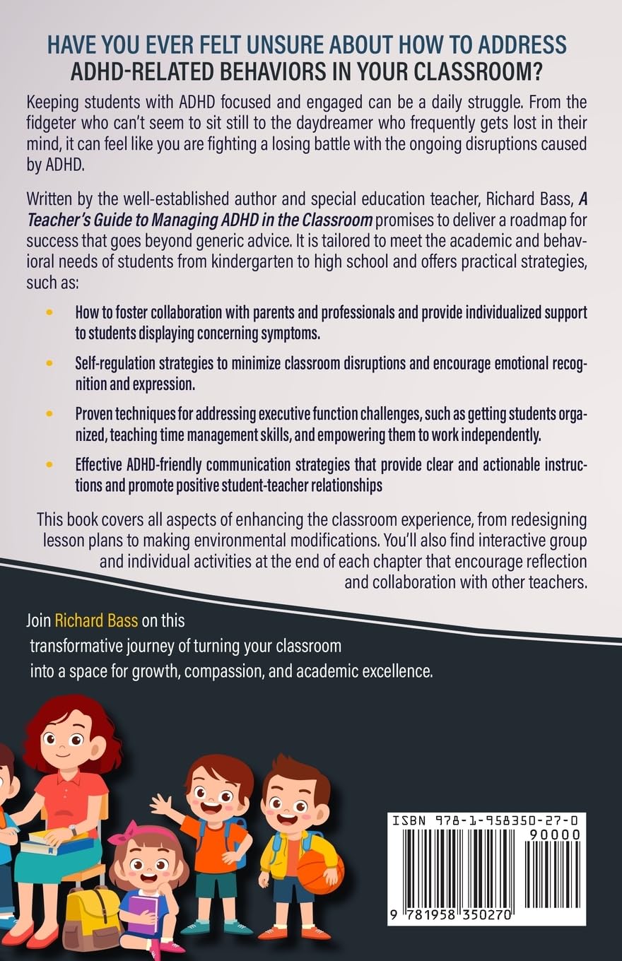 A Teacher's Guide to Managing ADHD in the Classroom: Teaching Success from Kindergarten to High School (Inclusive Teaching)