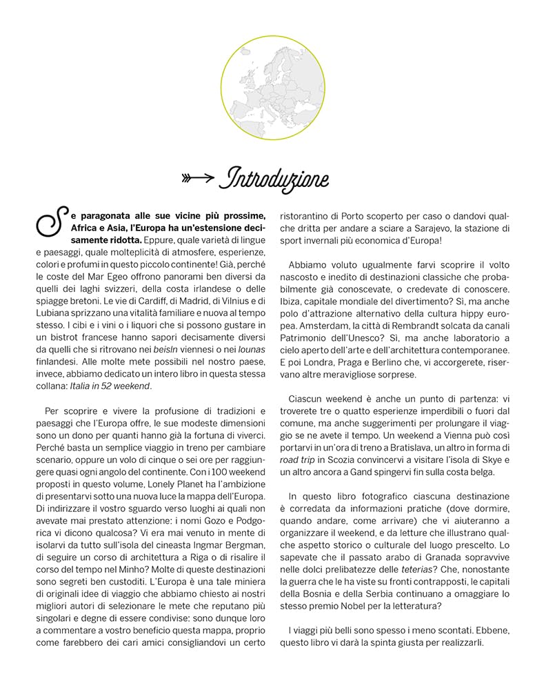 Europa in 100 weekend. Itinerari inconsueti tra arte, natura e tradizione. Ediz. illustrata
