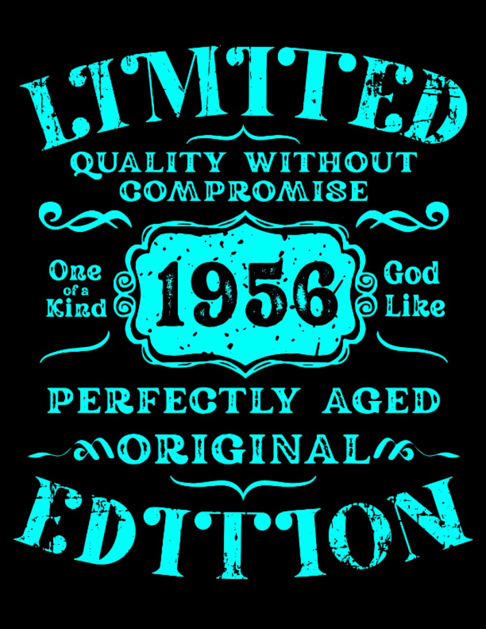 Independently published COLORING BOOK - 101 Mandalas - Limited 1956 Year Birthday Edition Born Vintage Grunge: Funny Used Retro Vintage Line Art Birthday Gift - A4 (8, 5x11) ... - Antistress - Relax - Anti Stress - To Color