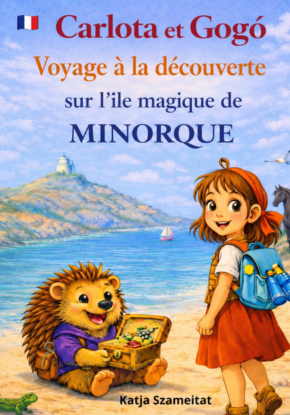 Carlota et Gogó – un voyage découverte sur l’île magique de Minorque: Un livre de voyage interactif pour enfants