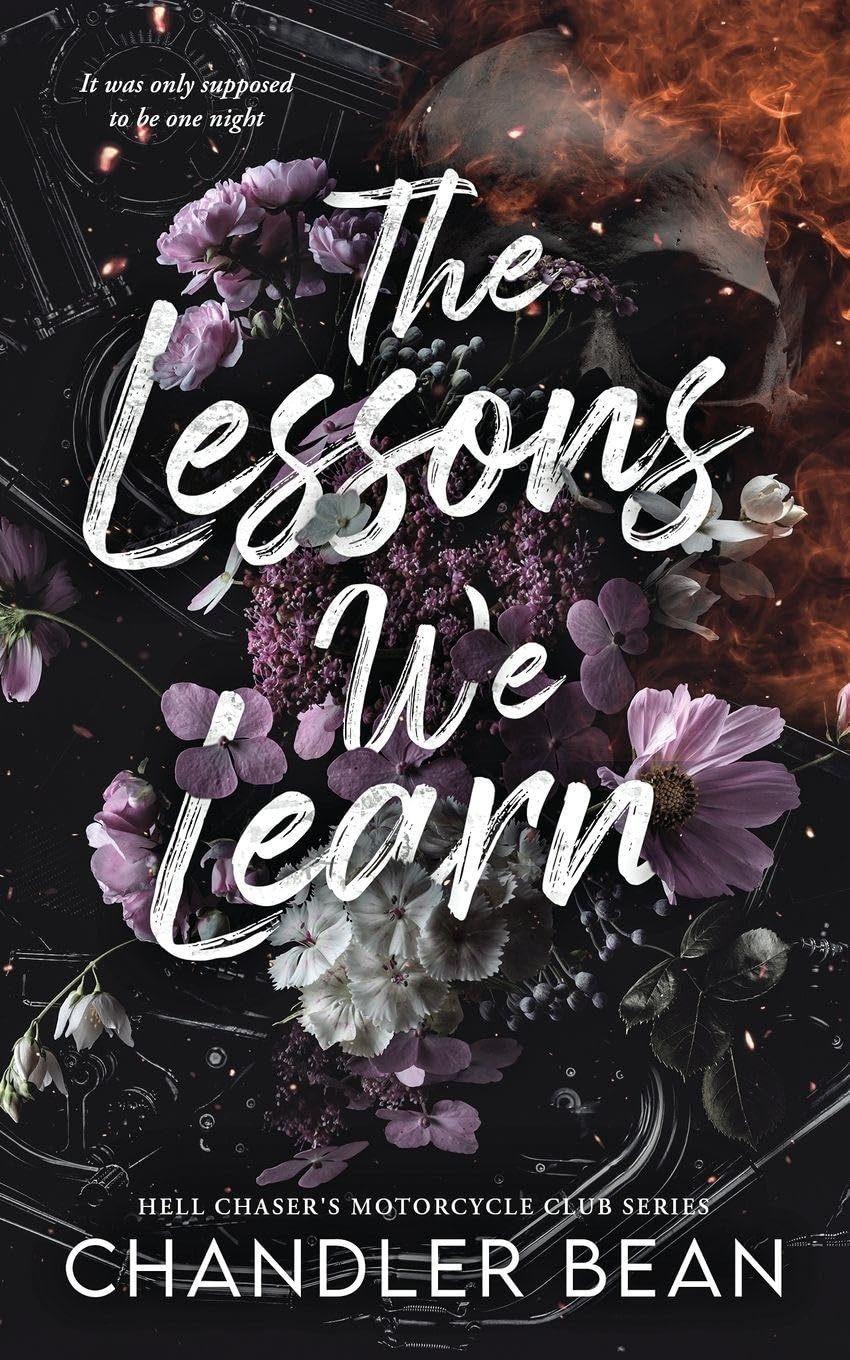 The Lessons We Learn: 1 (Hell Chaser's Motorcycle Club)
