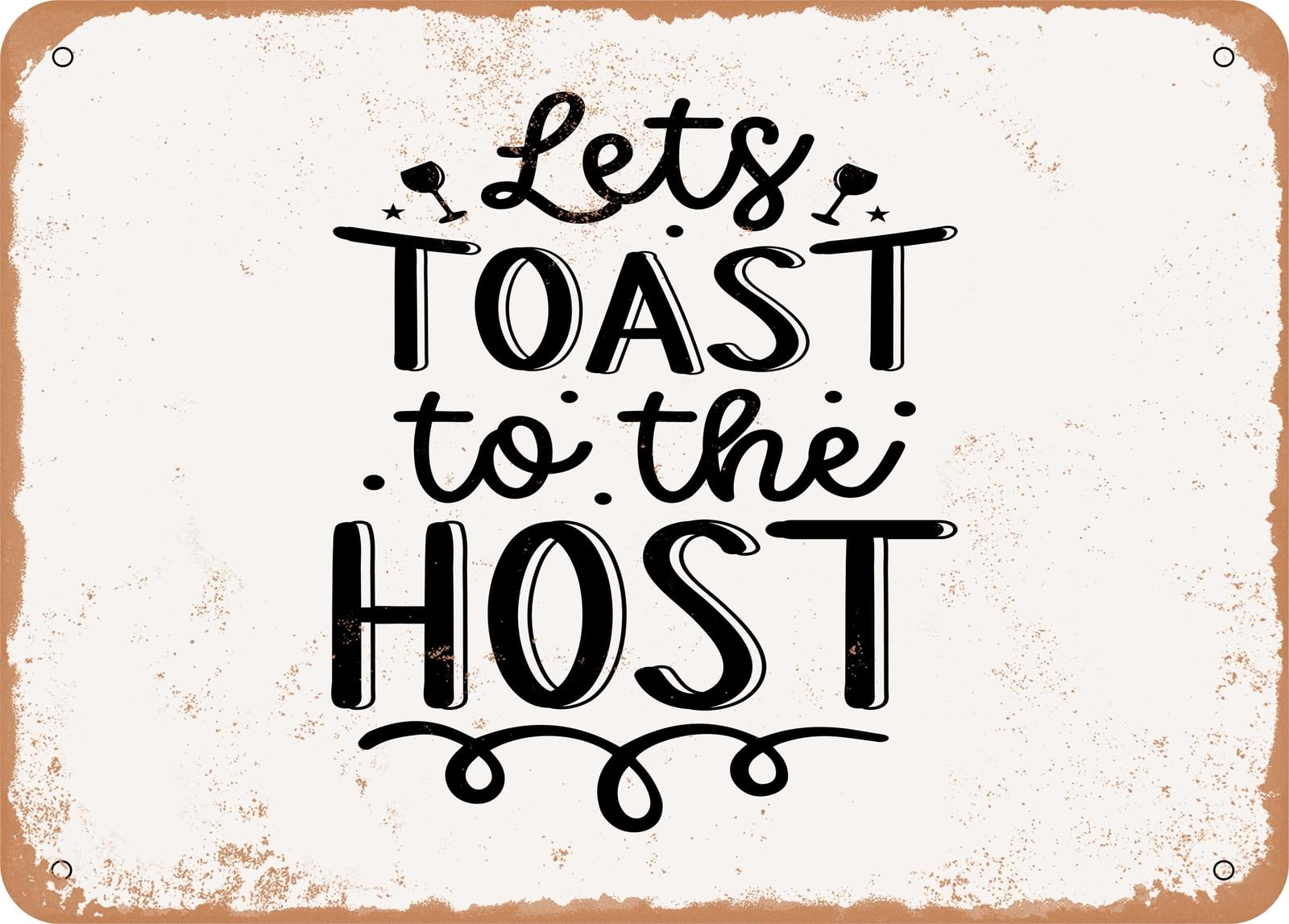 Miaomansenstore Metal Sign - Lets Toast To The Host - Vintage Look Sign Home Decor