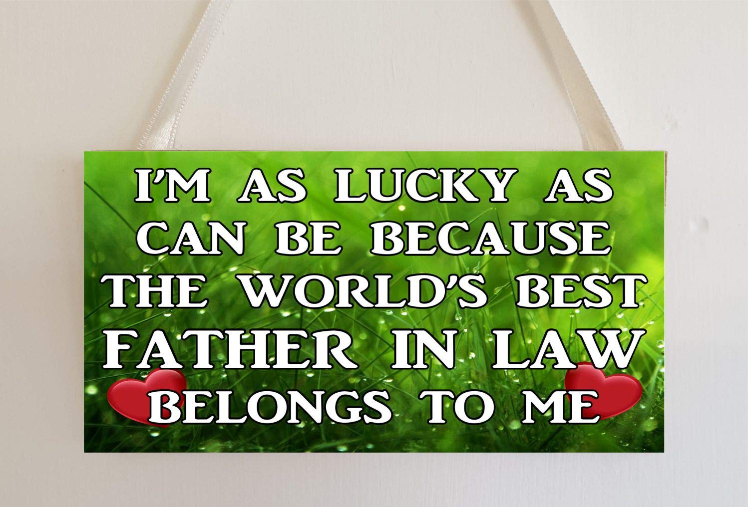 Decalarama Father In Law Plaque – I'm As Lucky As Can Be The World's Best - Wall/Door Mdf Plaque Novelty Gift Present