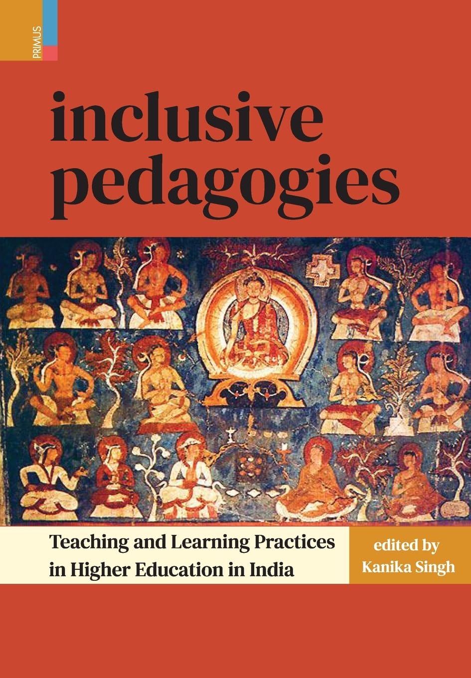 Inclusive Pedagogies: Teaching & Learning Practices in Higher Education in India