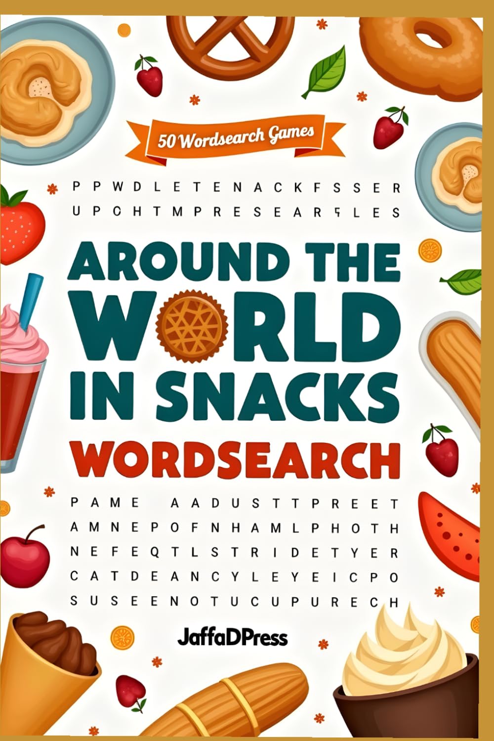 Around The World in Snacks: Wordsearch Book for Teens & Adults