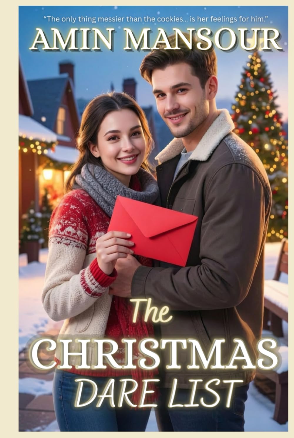 THE CHRISTMAS DARE LIST: A Cozy Christmas Romance Full of Dares, Secrets, and Second Chances