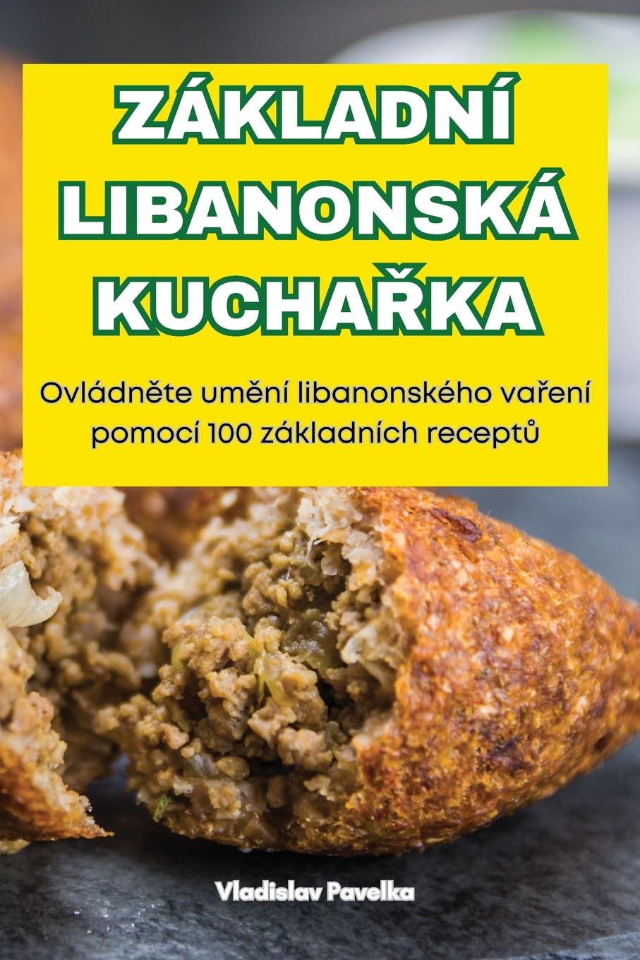 ZÁKLADNÍ LIBANONSKÁ KUCHAŘKA