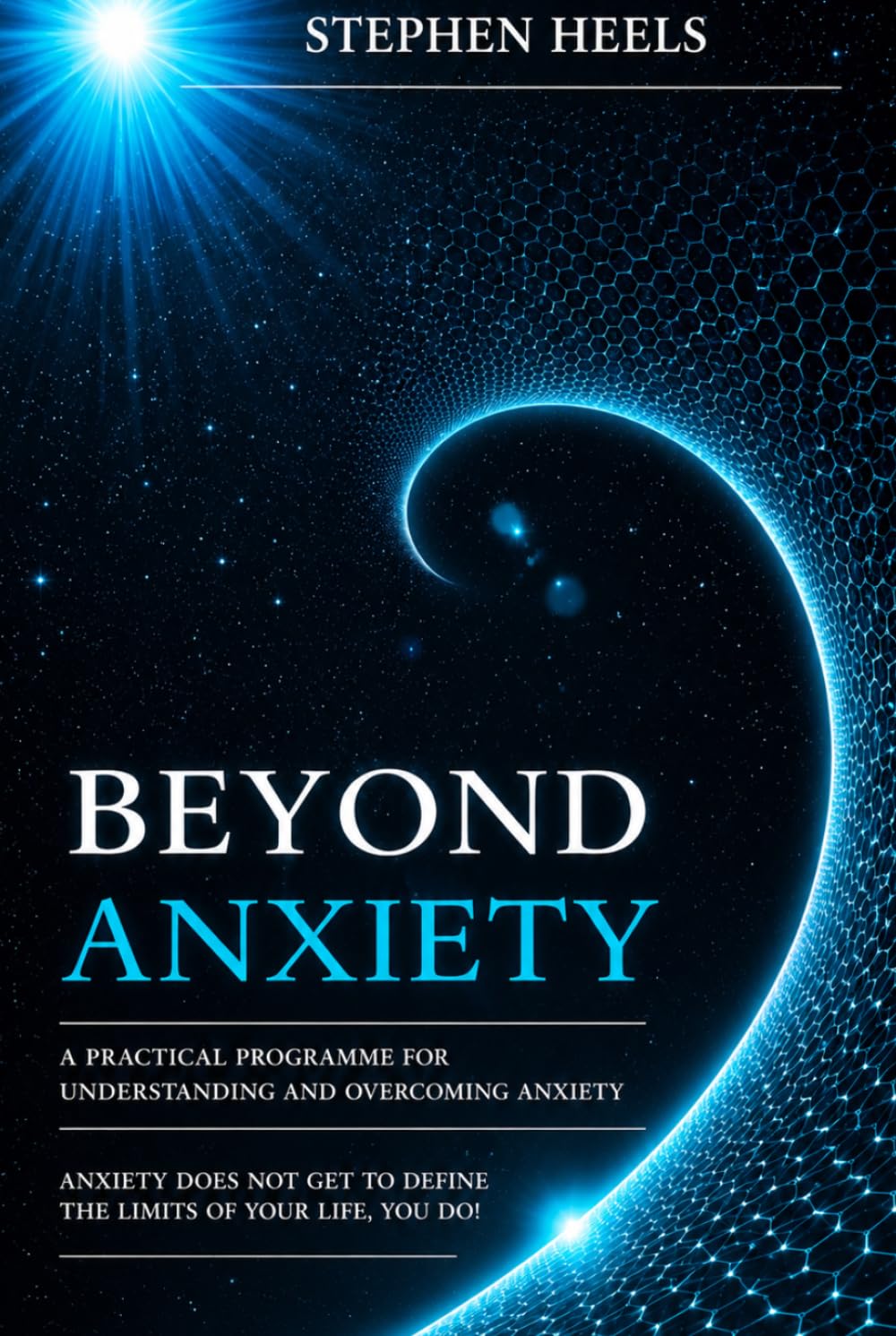 Beyond Anxiety: A practical programme for understanding and overcoming anxiety