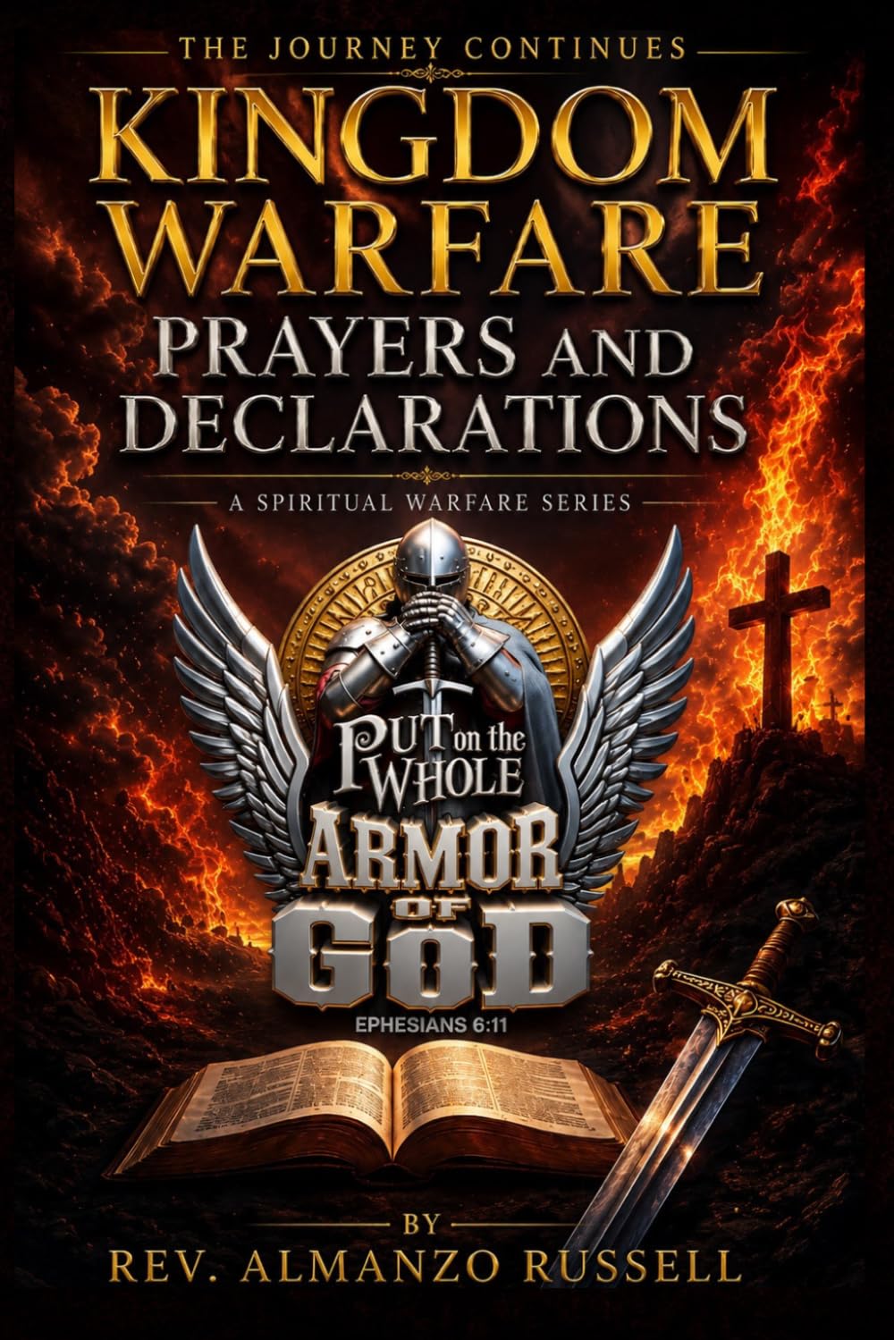 KINGDOM WARFARE PRAYERS & DECLARATIONS: A SPIRITUAL WARFARE SERIES