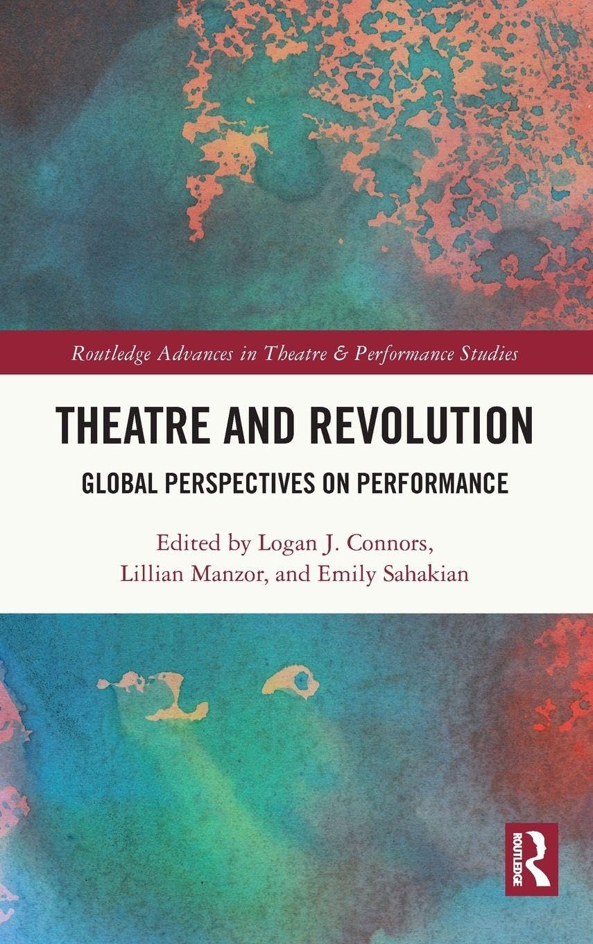 Theatre and Revolution decrypter la crise politique grace au theatre