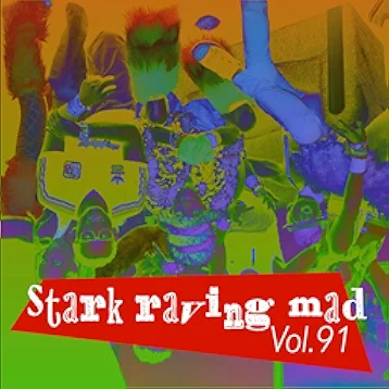 Stark Raving Mad, Vol. 91