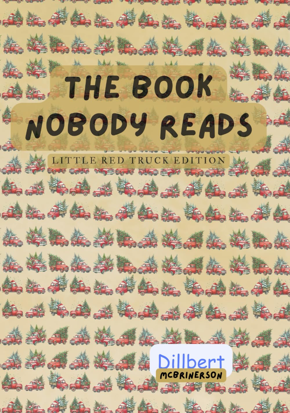 The Book Nobody Reads: Little Red Truck Edition