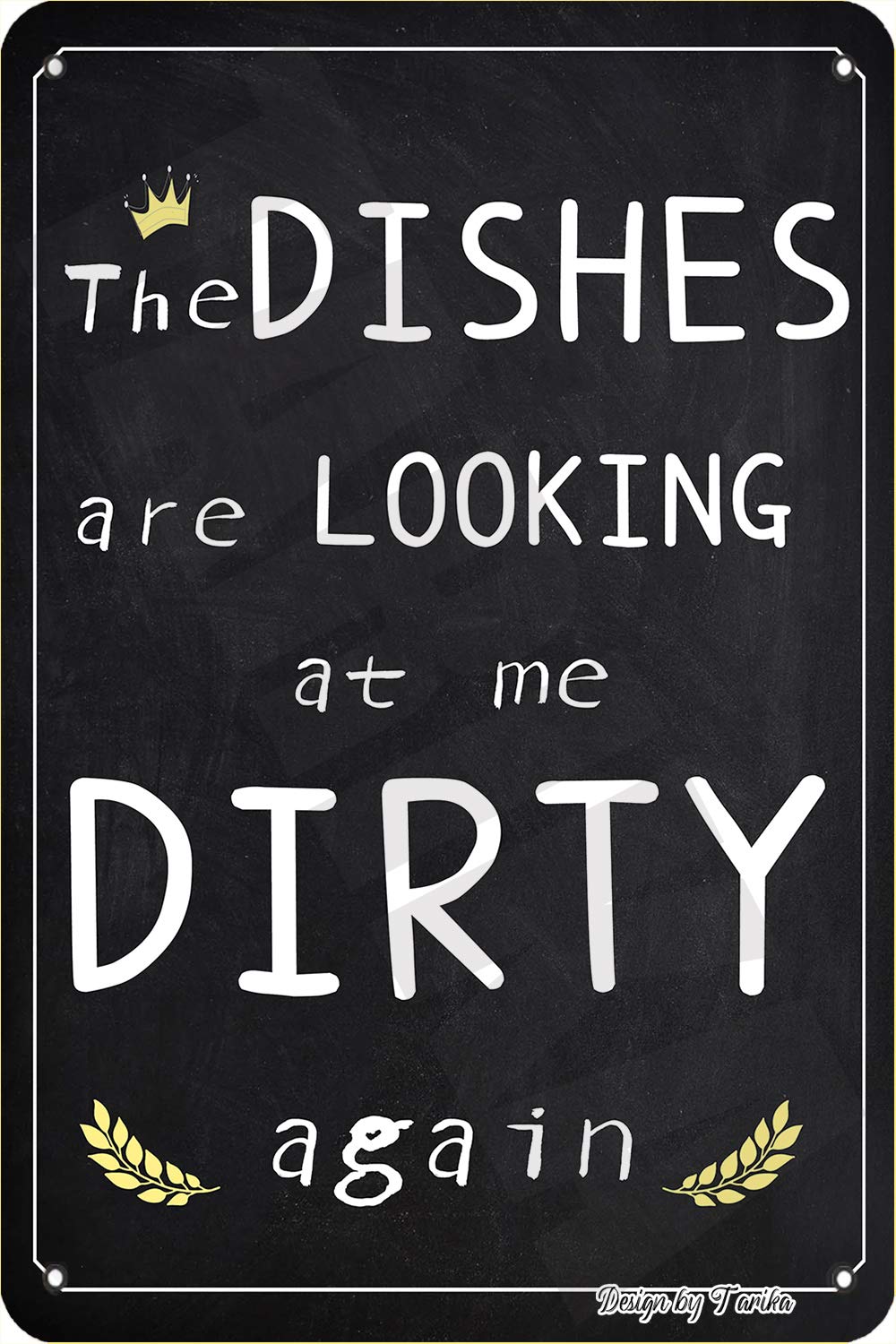 The Dishes are Looking at me Dirty Again-Vintage Metal Tin Sign Warning Sign Gift Garden Yard Sign Festival Decoration Family Farm Garage Art Wall Sign 12x16inch