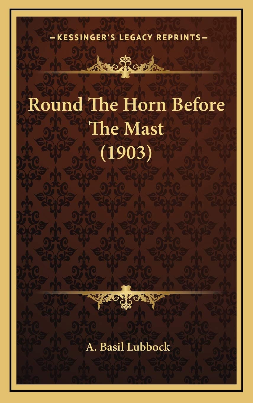Round The Horn Before The Mast (1903)