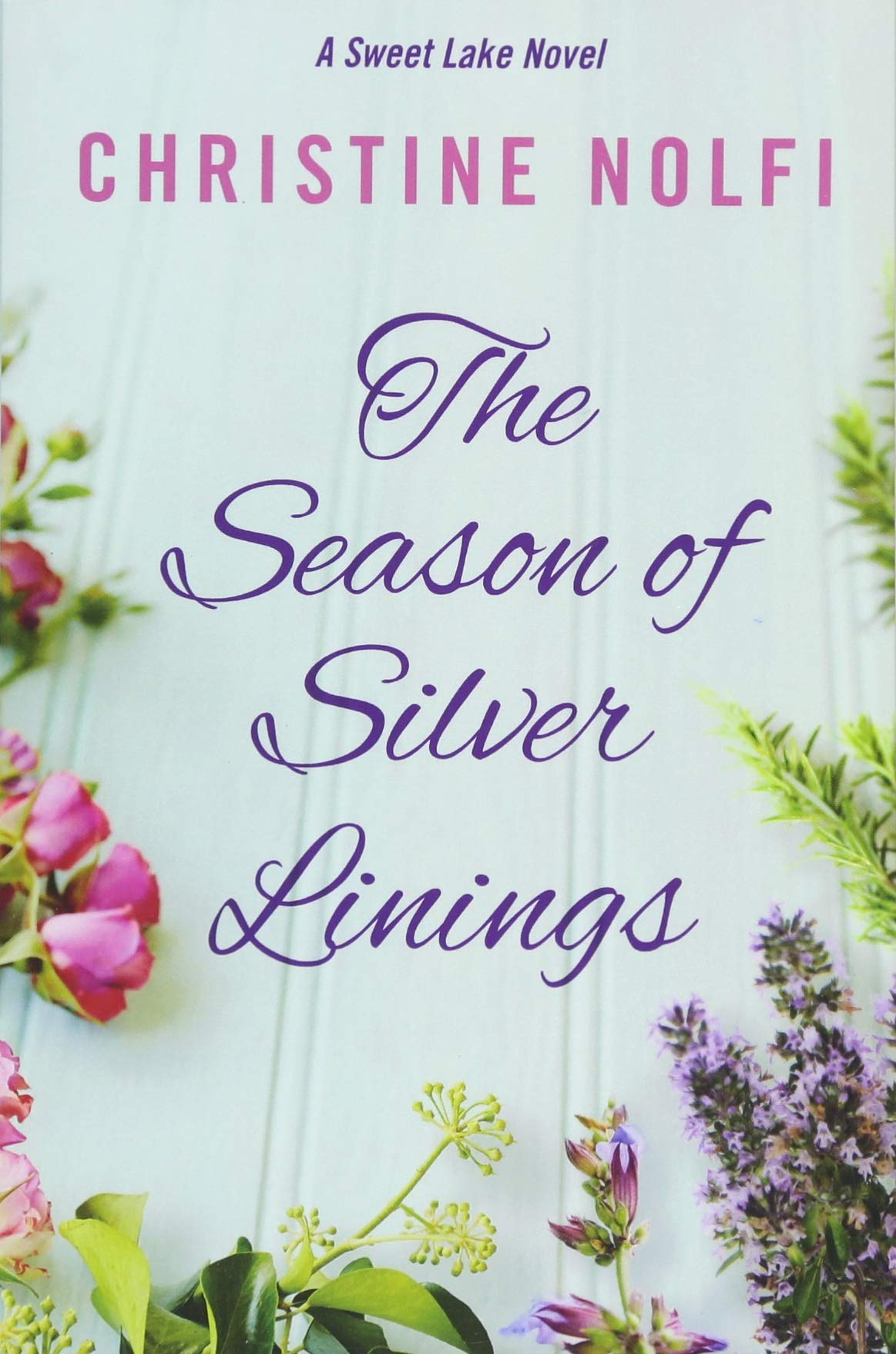 The Season of Silver Linings (A Sweet Lake Novel Book 3)