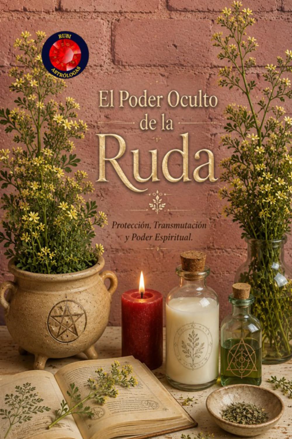 El Poder Oculto de la Ruda