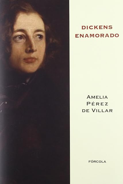 Portada de Dickens Enamorado: Un Ensayo Biografico