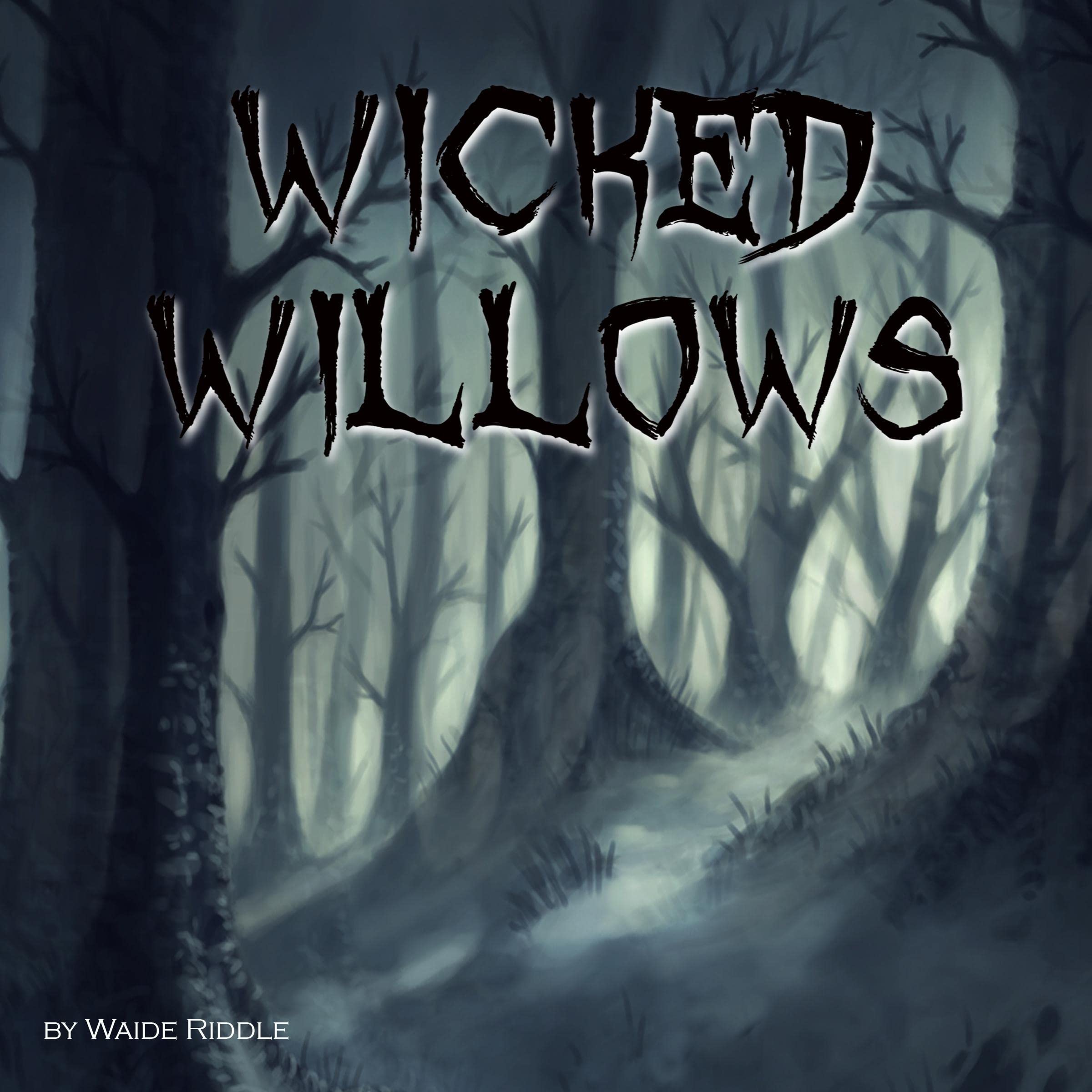 Wicked Willows
