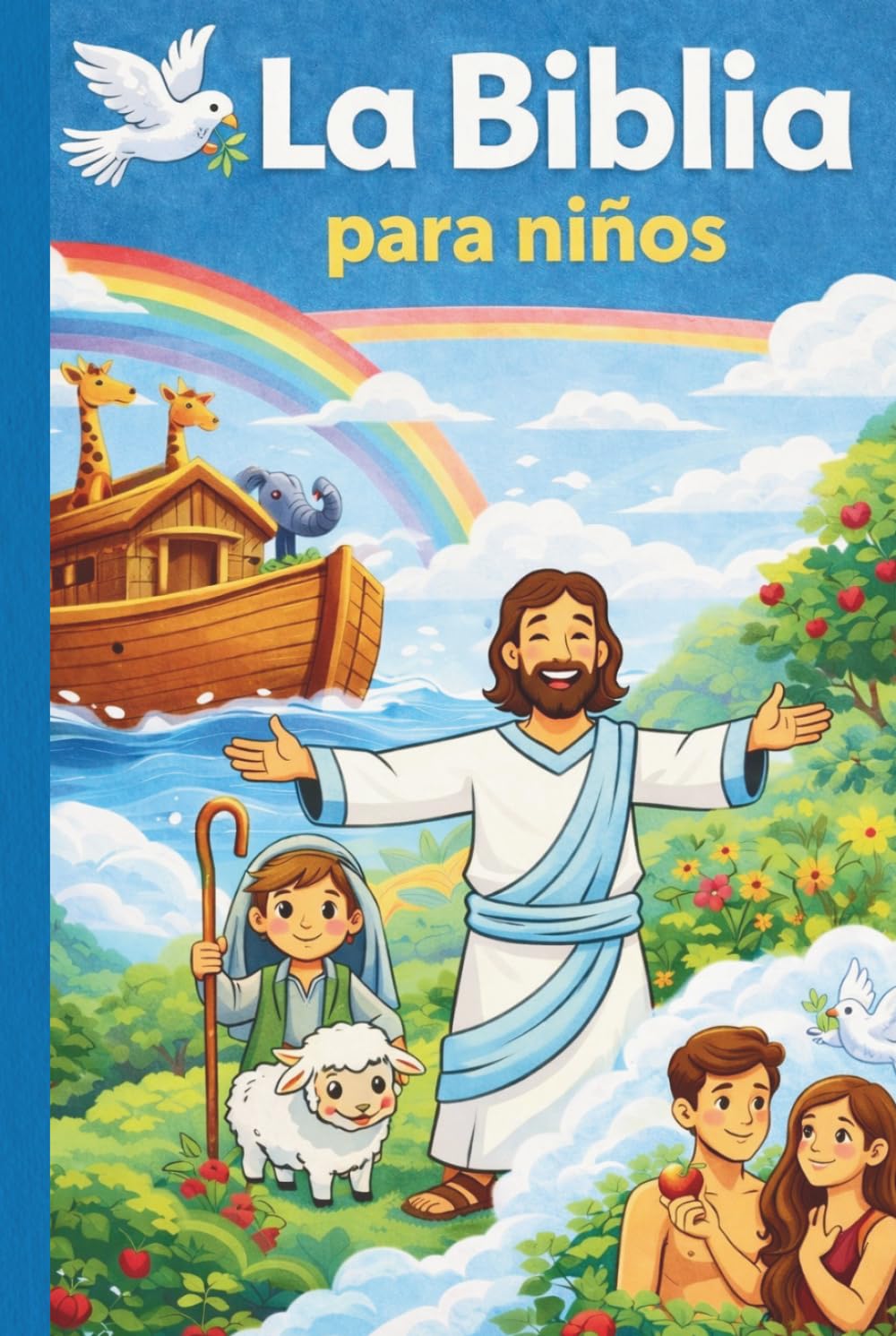 La Biblia para niños: Historias para corazones pequeños. (Spanish Edition)      Hardcover – January 15, 2026