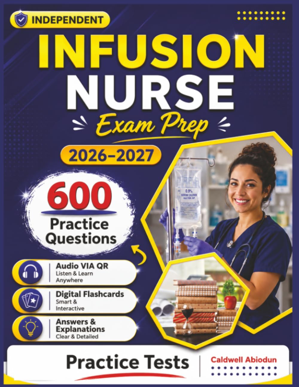 Independent Infusion Nurse Exam Prep 2026-2027