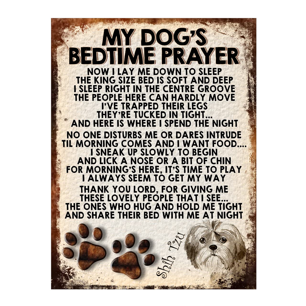 My Dogs Bedtime Prayer Shih Tzu Metal Sign, 8x6in Ref178dr