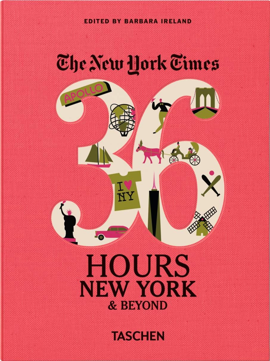 NYT. 36 Hours. New York & Beyond Flexibound โ September 6, 2016