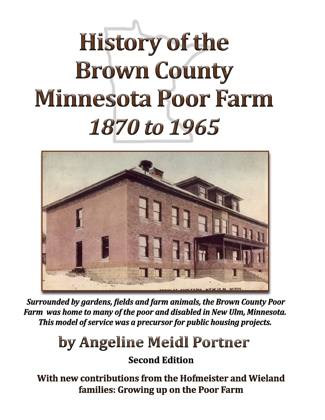 Buy History of the Brown County Minnesota Poor Farm 1870 to 1965 A