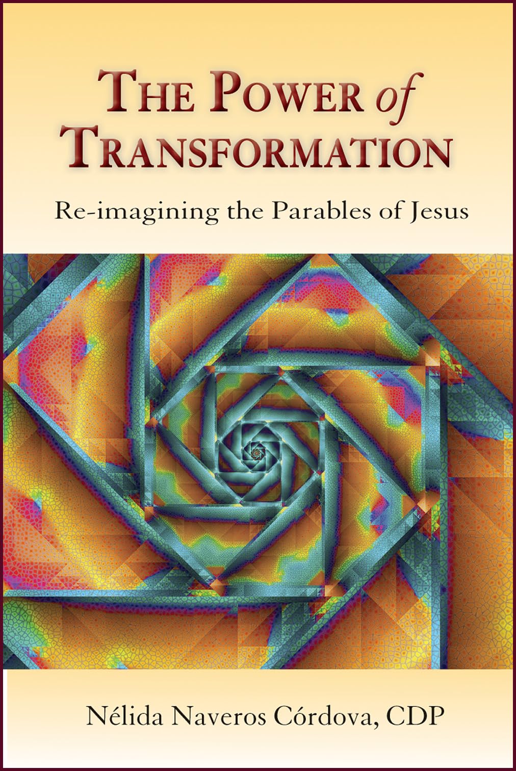 The Power of Transformation: Re-imagining the Parables of Jesus