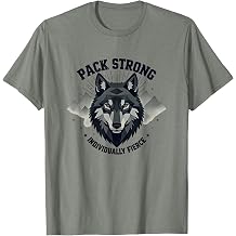 Pack Strong Individually Fierce Wolf Design T-Shirt