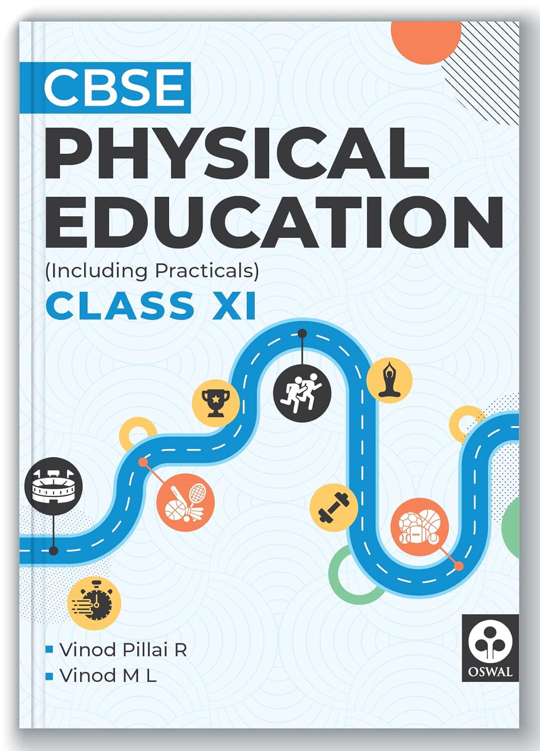 Oswal Physical Education Including Practicals Textbook for CBSE Class