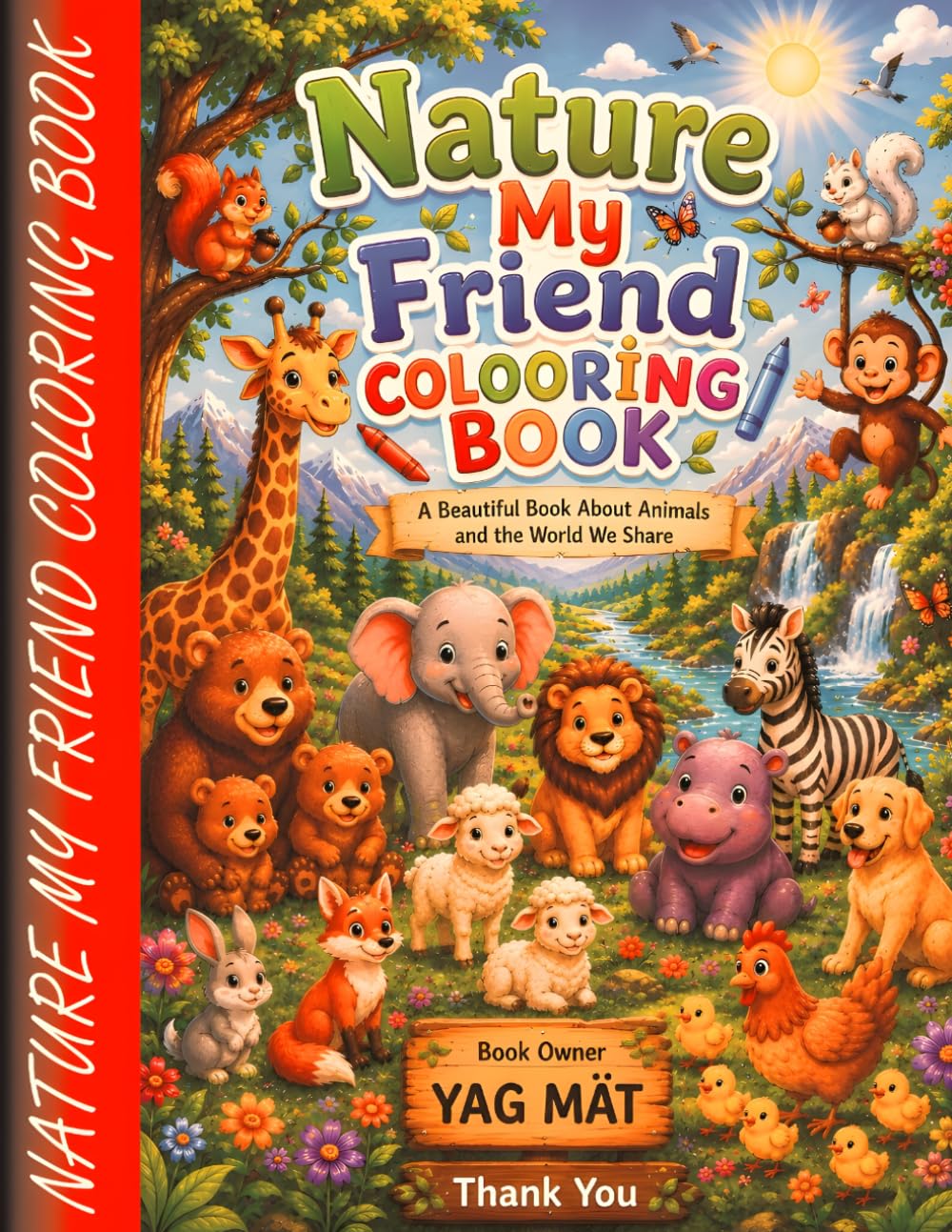 Nature My Friend Coloring Book: Fun and Easy Animal Coloring Adventures for Kids | Explore Nature, Forest Friends, Farm Animals & Jungle Fun