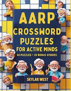 AARP-Style Crossword Puzzles for Active Minds: Fun & Stimulating Brain Games for Seniors to Boost Memory, Focus, and Mental Agility