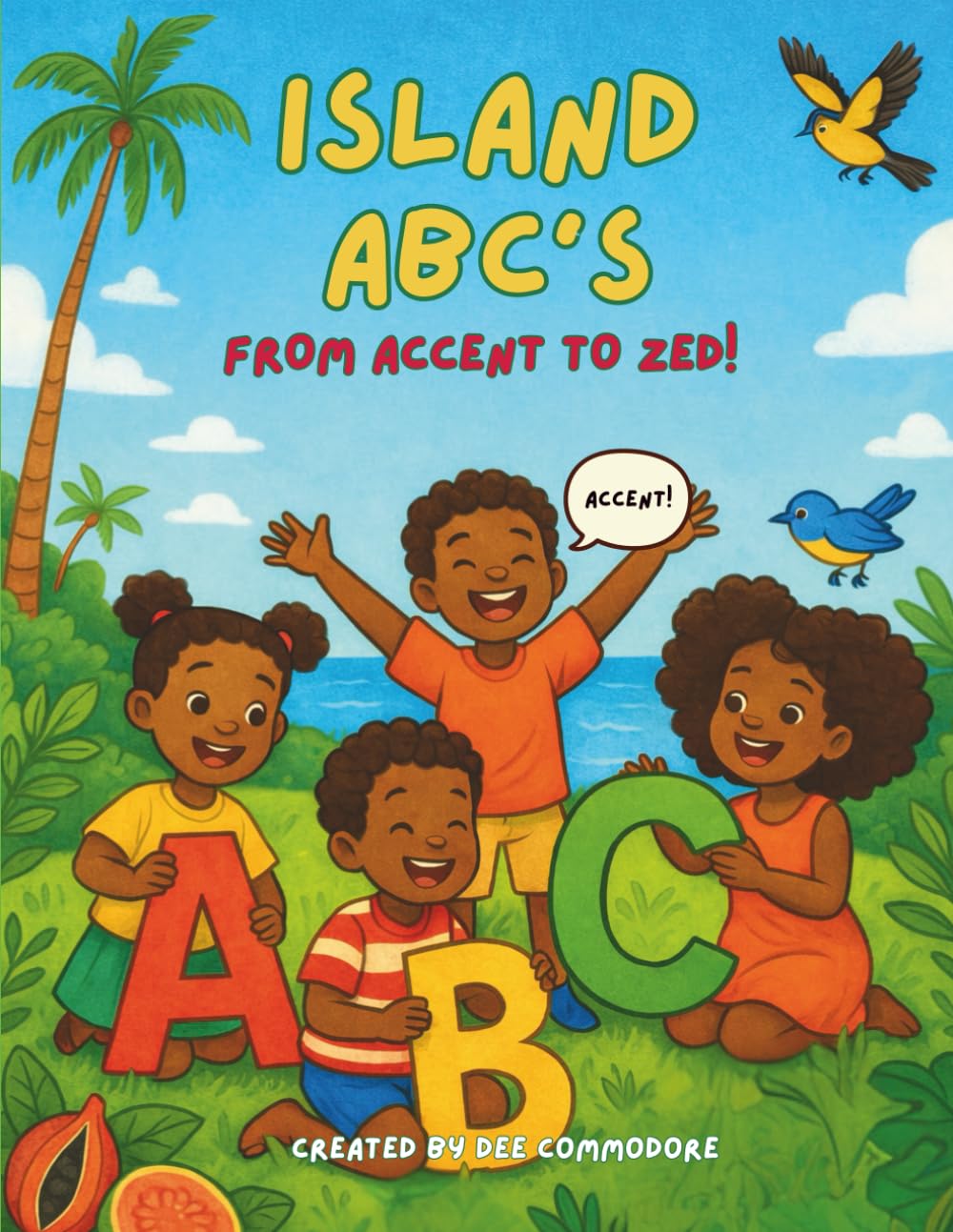 Island ABC Coloring Book:: From Accent to Zed (Caribbean Island ABCs Coloring Book)
