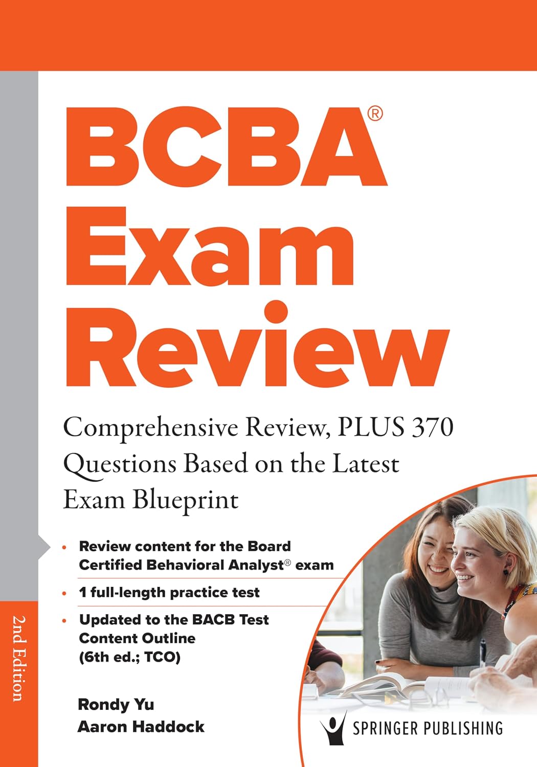 BCBA® Exam Review: Comprehensive Review, PLUS 370 Questions Based on the Latest Exam Blueprint