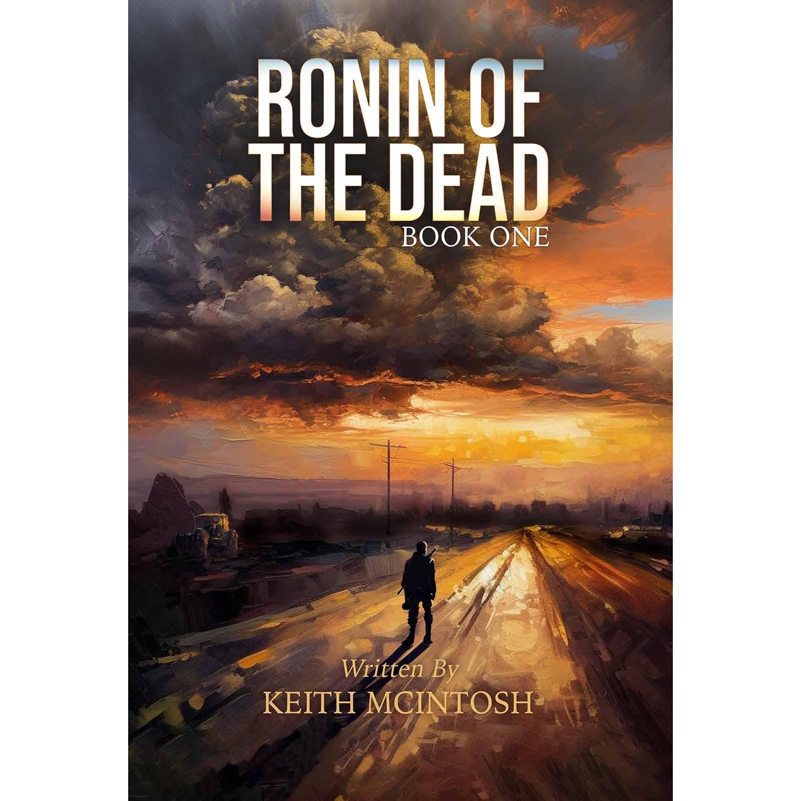 Ronin of the Dead: Book One