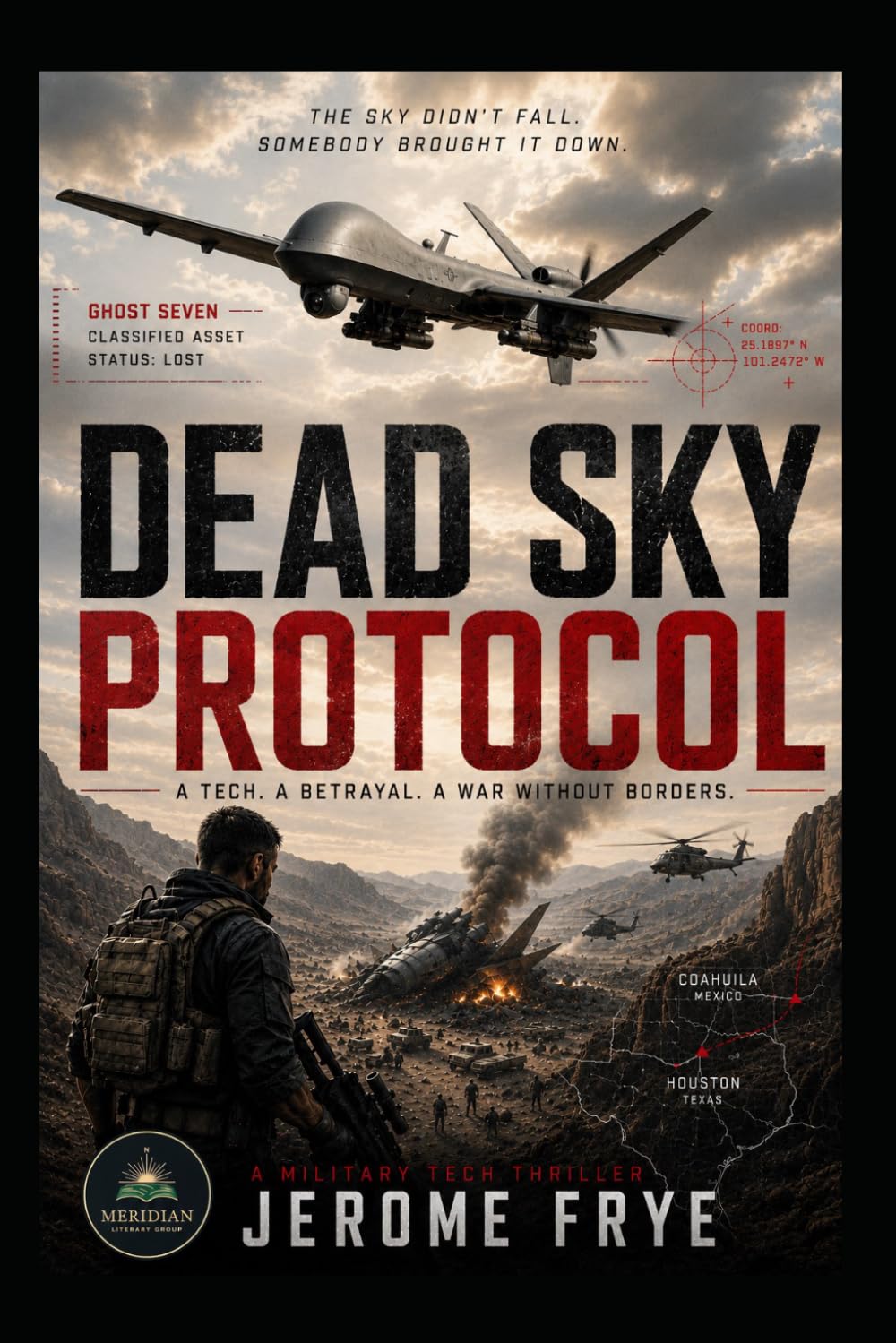 Dead Sky Protocol: A Military Tech Thriller