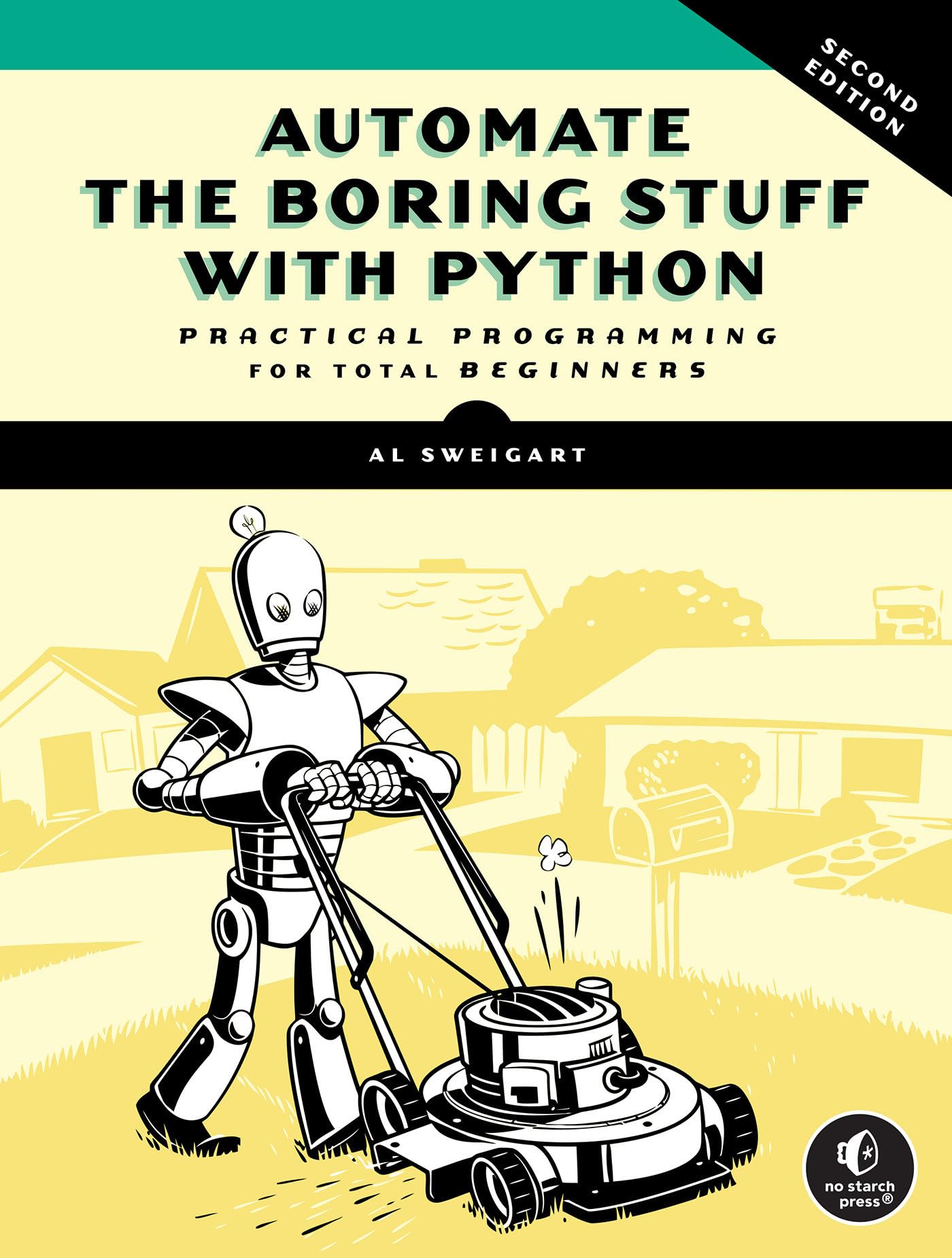 No Starch Press Automate The Boring Stuff With Python, 2Nd Edition: Practical Programming For Total Beginners