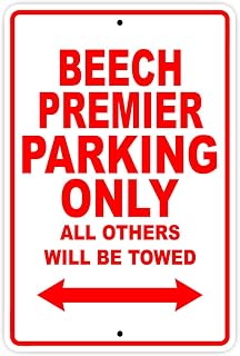 BEECH PREMIER Parking Only All Others Will Be Towed Plane Jet Pilot Aircraft Novelty Garage Wall Decor Aluminum 8"x12" Sign Plate