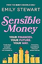 Sensible Money: A guide on how to make better money choices for financial freedom, by the ABC's finance reporter, for readers of She's On the Money and Girls That Invest