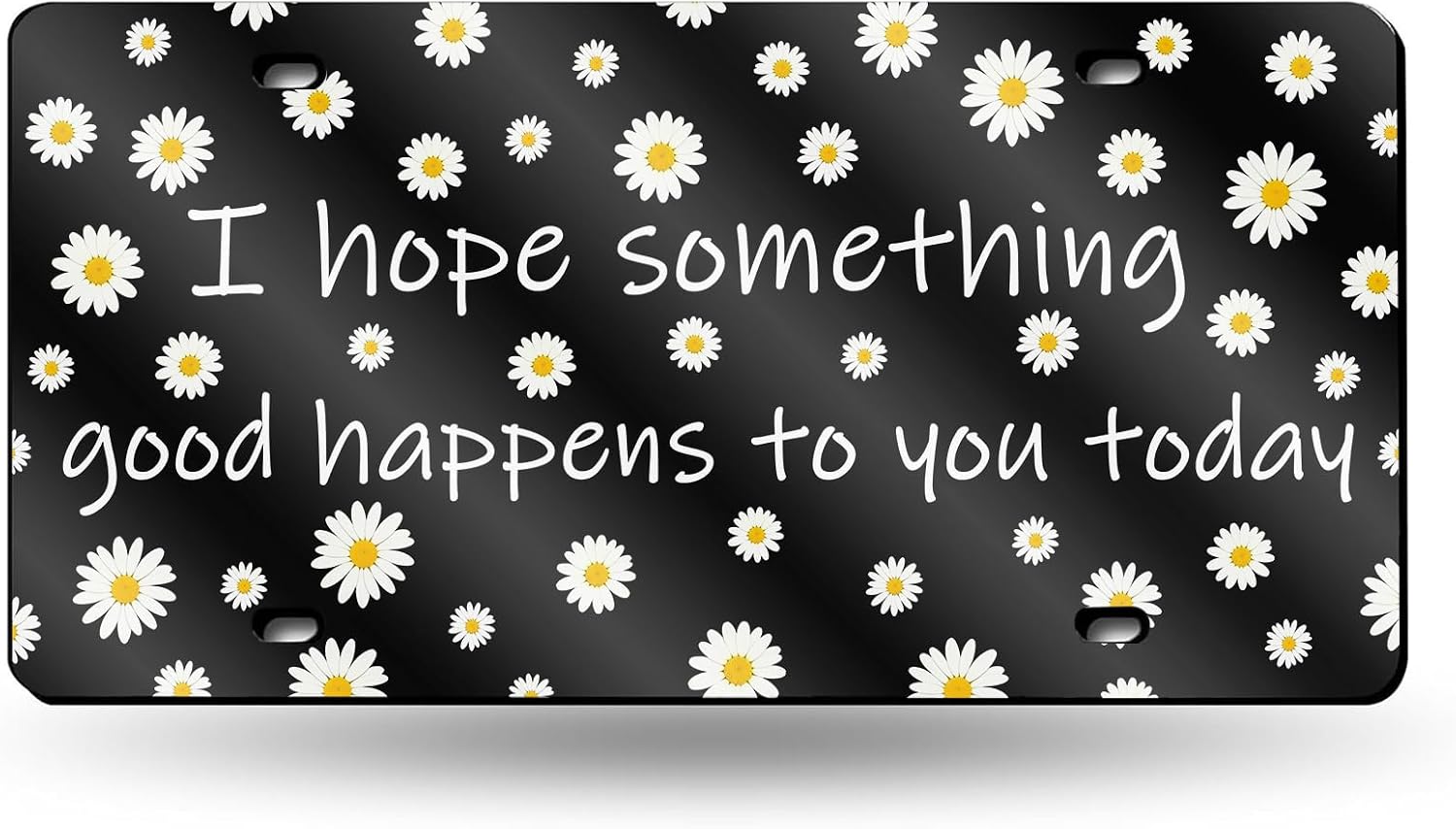 Good Happens to You Today License Plate, Aluminum Decorative Front License Plate, Funny Metal Car Licenses Plates, Novelty Vanity Tag Cover with 4 Holes Car Decor Accessory 6"X12"