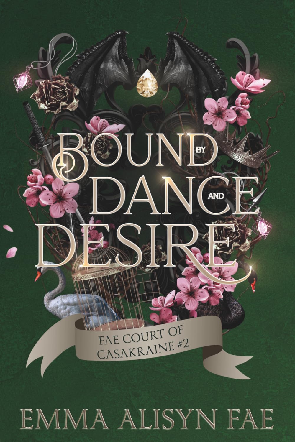 Bound by Dance and Desire: A Dark Fae Morally Gray Fantasy Romance (The Fae Court of Casakraine)