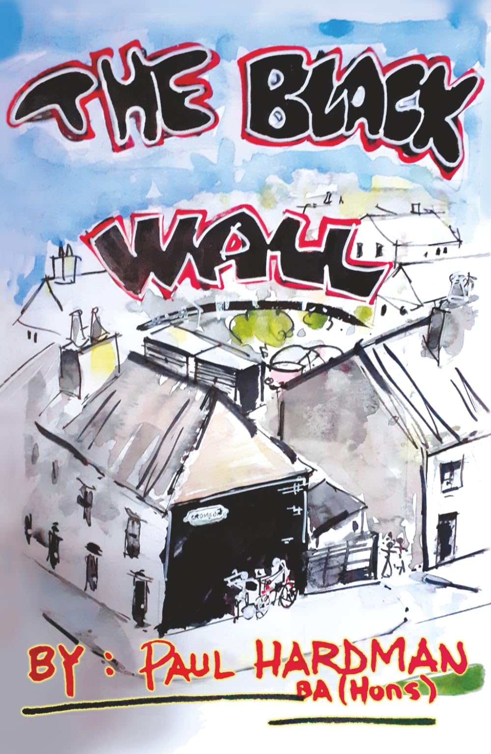 The Black Wall by Paul Hardman PAPERBACK 9781838274467
