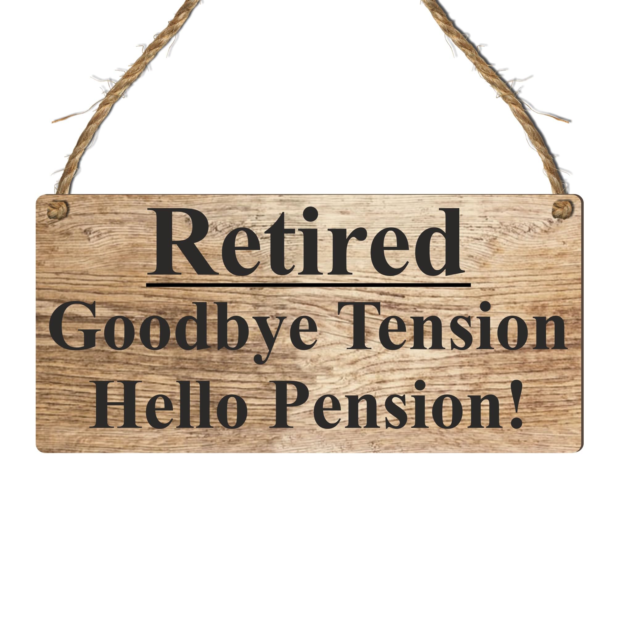 Retired Goodbye Tension Hello Pension Wood Plaque - Funny Retirement Gift for Coworker or Colleague - Novelty Desk Sign for Office (Goodbye Tension Hello Pension (BROWN))
