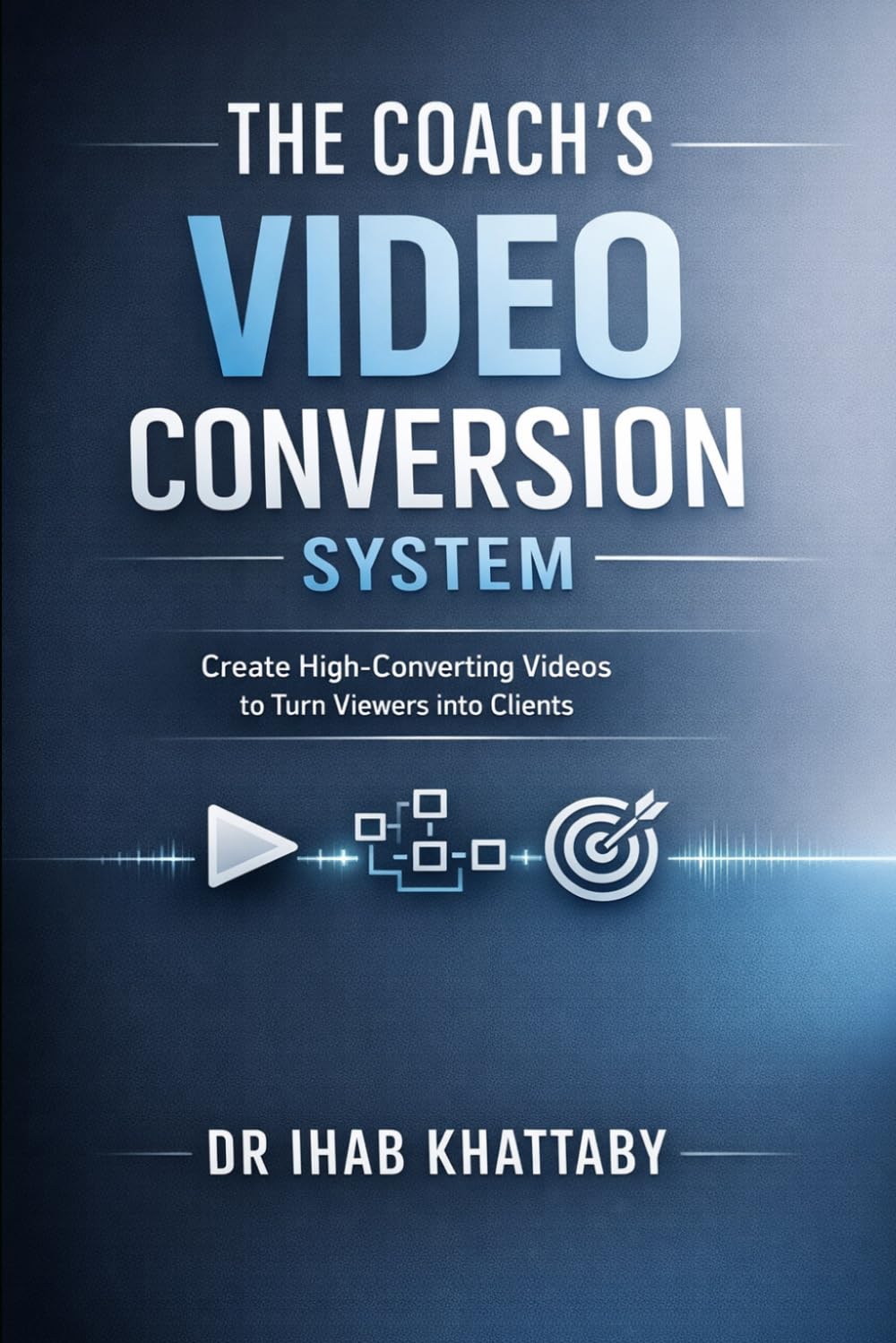 The Coach's Video Conversion System: 5 Fill-in-the-Blank Scripts to Transform Random Tips into Client Bookings—Without Feeling Salesy