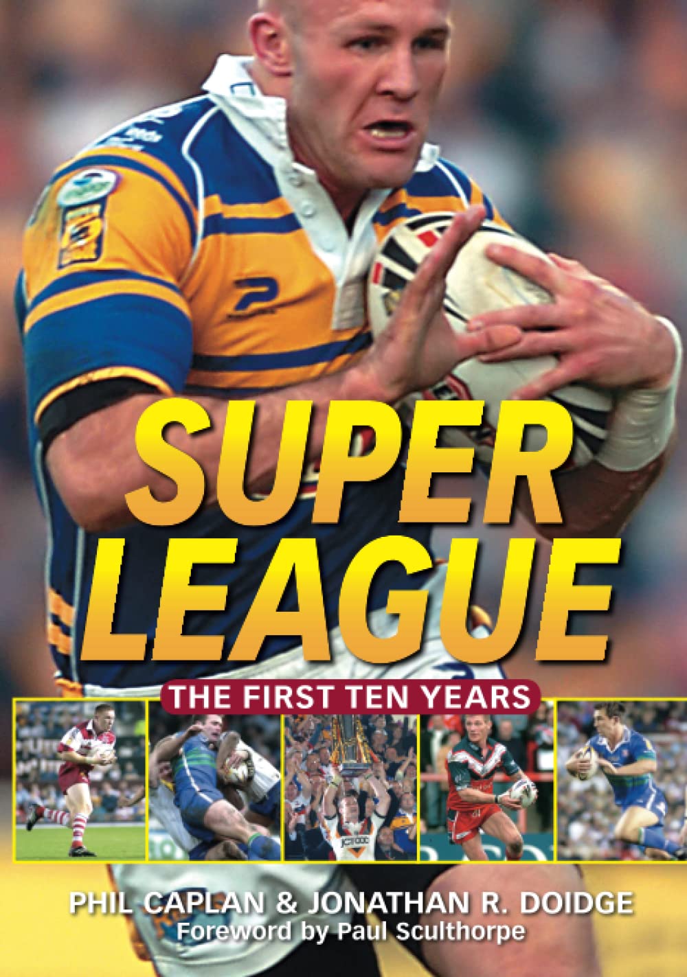 Super League: The First Ten Years