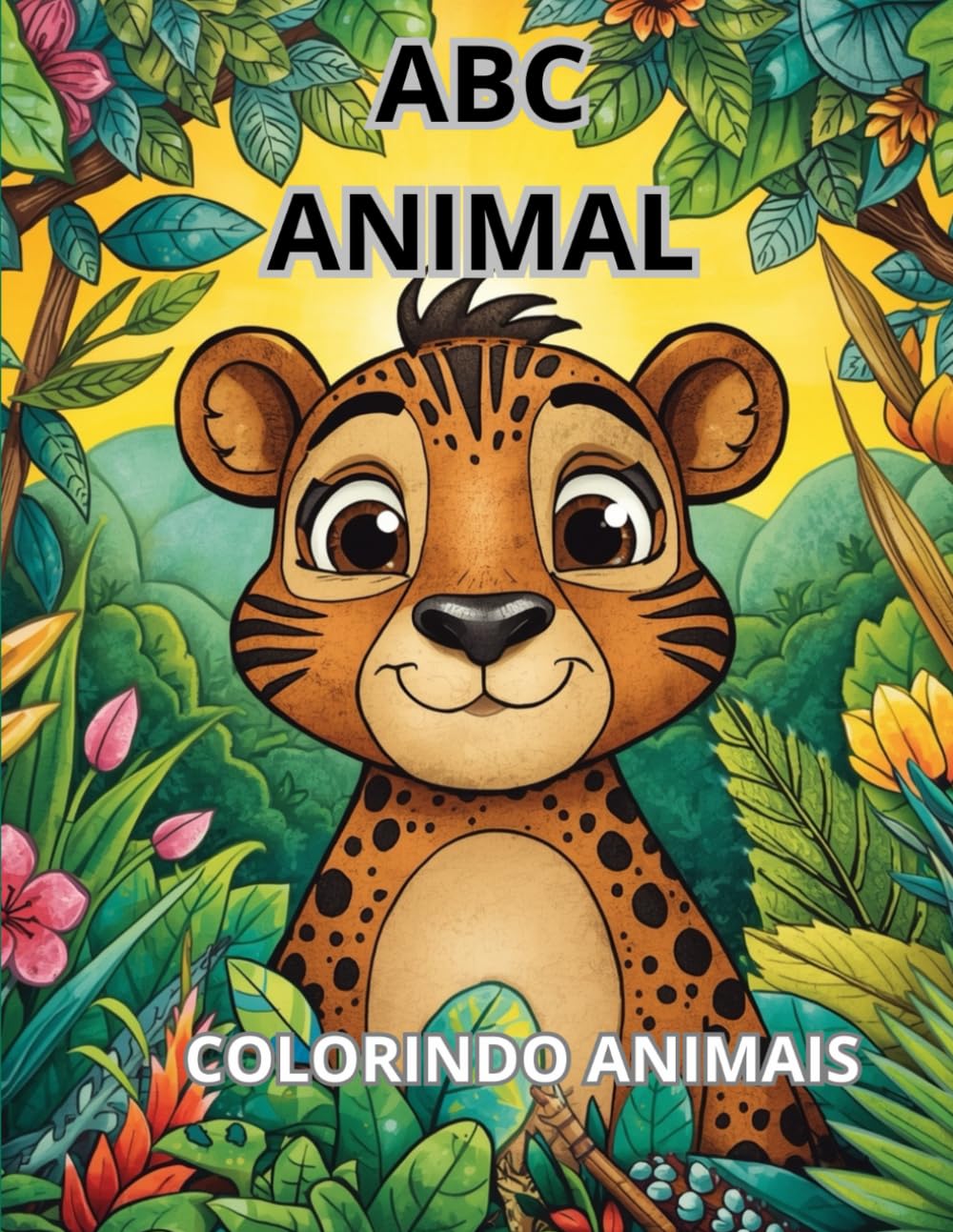 ABC Animal – Livro de Colorir para Crianças: Colorindo o Alfabeto dos Bichinhos